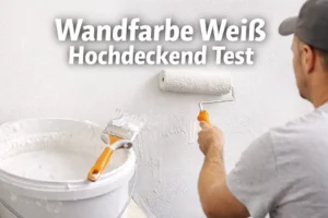 wandfarbe weiß hochdeckend test
